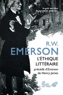 L'éthique littéraire ; Emerson