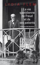 La vie quotidienne de Freud et ses patients