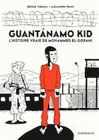 Guantanamo kid, l'histoire vraie de Mohammed El-Gorani