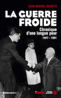 La guerre froide, chroniques d'une longue peur