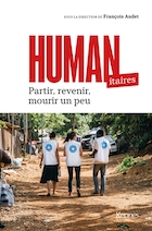 Humanitaires : partir, revenir, mourir un peu