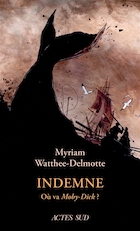 Indemne. Où va Moby-Dick?