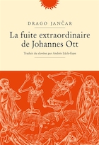 La fuite extraordinaire de Johannes Ott