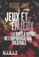 Jeux et enjeux, la boîte à outils de l'improvisation théâtrale