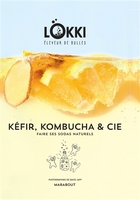 Kéfir, kombucha et cie