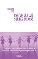 Parfum de pluie sur les balkans