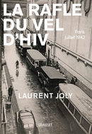 La rafle du Vel d'Hiv : Paris, juillet 1942