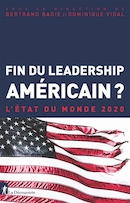 L'état du monde 2020 . Fin du leadership américain?