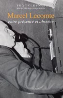 Marcel Lecomte entre présence et absence