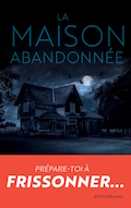 La maison abandonnée