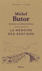 La mémoire des sentiers, entretiens avec Fabrice Lardreau