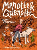 Menotte & Quenotte