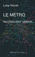 Le métro inconscient urbain