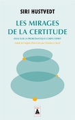 Les mirages de la certitude