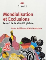 Mondialisations et exclusions, le défi de la sécrutité globale
