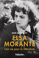 Elsa Morante, une vie pour la littérature