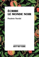 Ecrire le monde noir