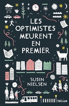 Les optimistes meurent en premier