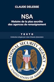 NSA, histoire de la plus secrète des agences de renseignement