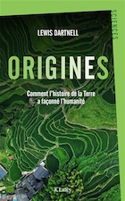 Origines, comment l'histoire de la terre a façonné l'humanité