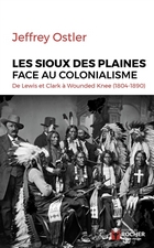 Les sioux des plaines face au colonialisme