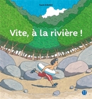 Vite à la rivière