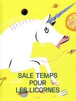 Sale temps pour les licornes