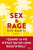 Sex & rage, conseils à l'attention des jeunes demoiselles avides de prendre du bon temps
