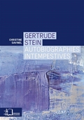Gertrude Stein: autobiographies intempestives