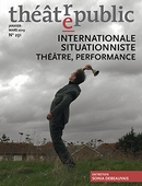 Théâtre public N°231 : Internationale situationniste - théâtre, performance