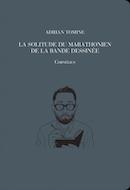 La solitude du marathonien de la bande dessinée