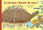 La tortue a besoin de nous