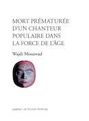 Mort prématurée d'un chanteur populaire dans la force de l'âge