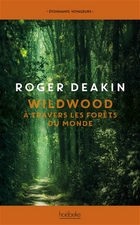 Wildwood, à travers les forêts du monde